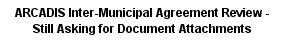 The County has requested this document, including the example Government Agreements (Appendix 2) for our Engineers to review, and the City has continued to not provide the contracts. 